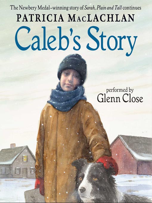 Title details for Caleb's Story by Patricia MacLachlan - Wait list